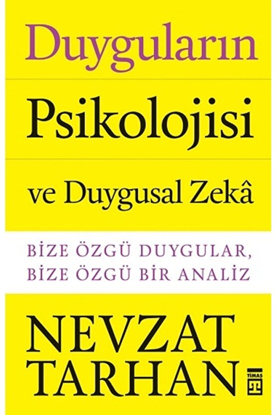 Duyguların Psikolojisi Ve Duygusal Zeka Nevzat Tarhan