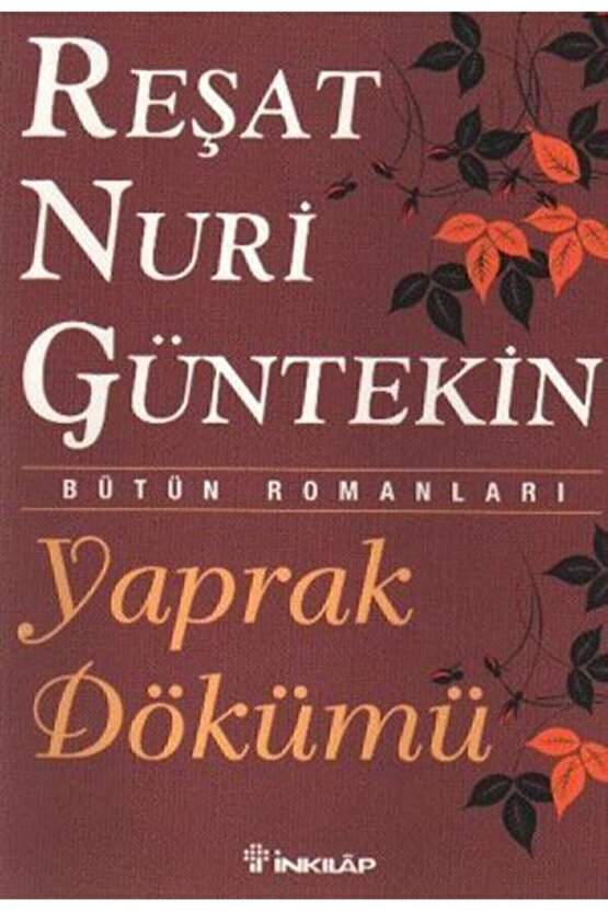 Yaprak Dökümü - Reşat Nuri Güntekin