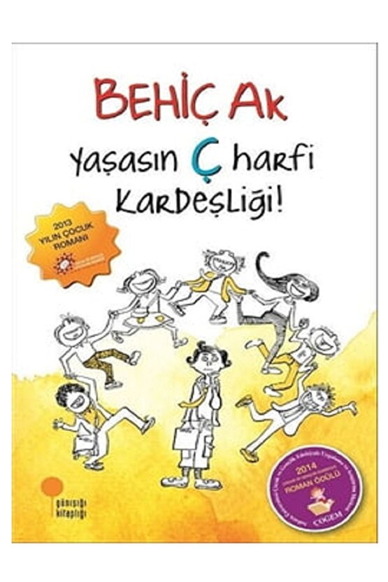 Behiç Ak - Yaşasın Ç Harfi Kardeşliği + Gümüş Patenler 100 Temel Eser ( 2 Kitap Set )