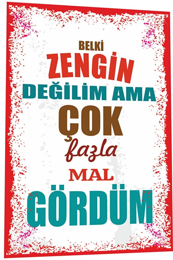 Duvar Yazıları Belki Zengin Değilim Ama Retro Ahşap Poster 782