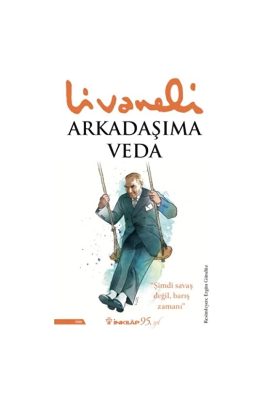 Arkadaşıma Veda, Zülfü Livaneli, Inkılap Kitabevi, Arkadaşıma Veda Kitabı, 172 Sayfa