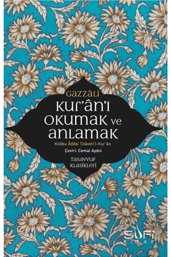 Kuranı Okumak ve Anlamak - Kitabu Adabi Tilaveti l-Kur an Sufi Kitap(Koruma Poşetli)