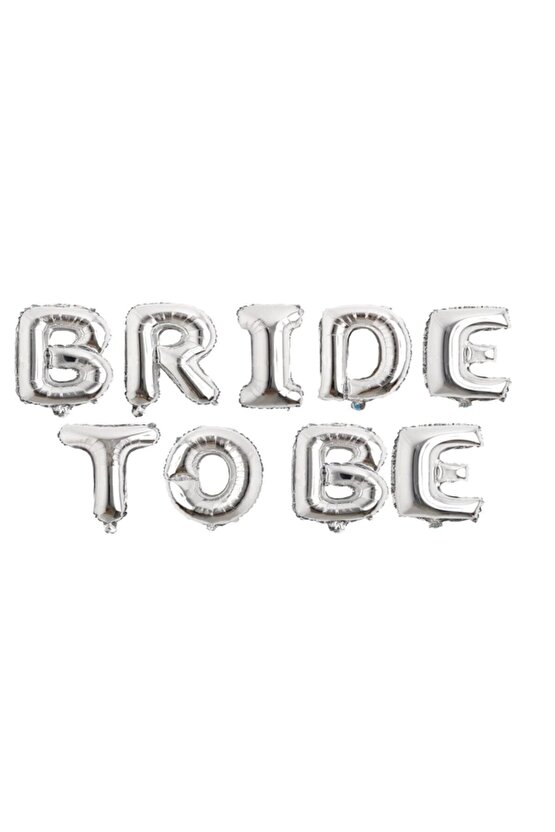 Bride To Be Bride Gümüş Folyo Balon Set