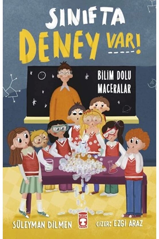 Sınıfta Deney Var! - Bilim Dolu Maceralar