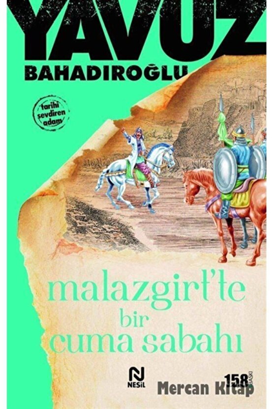Malazgirt’te Bir Cuma Sabahı - Yavuz Bahadıroğlu 9789754080544