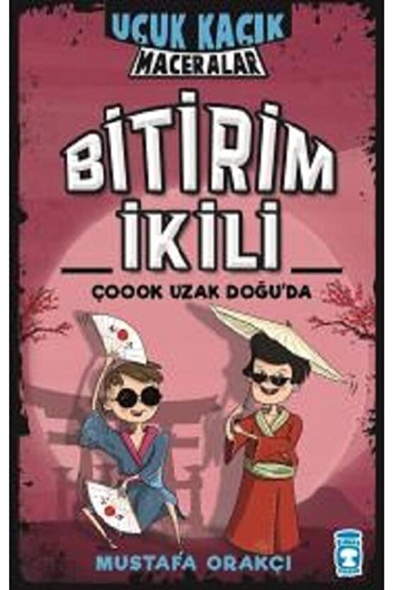 Bitirim Ikili Çoook Uzak Doğuda - Uçuk Kaçık Maceralar