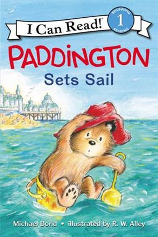 Paddington Sets Sail (ı Can Read, Level 1)