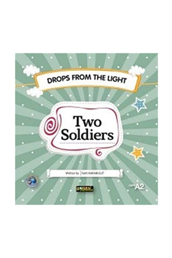 Two Soldiers  Drops From The Light