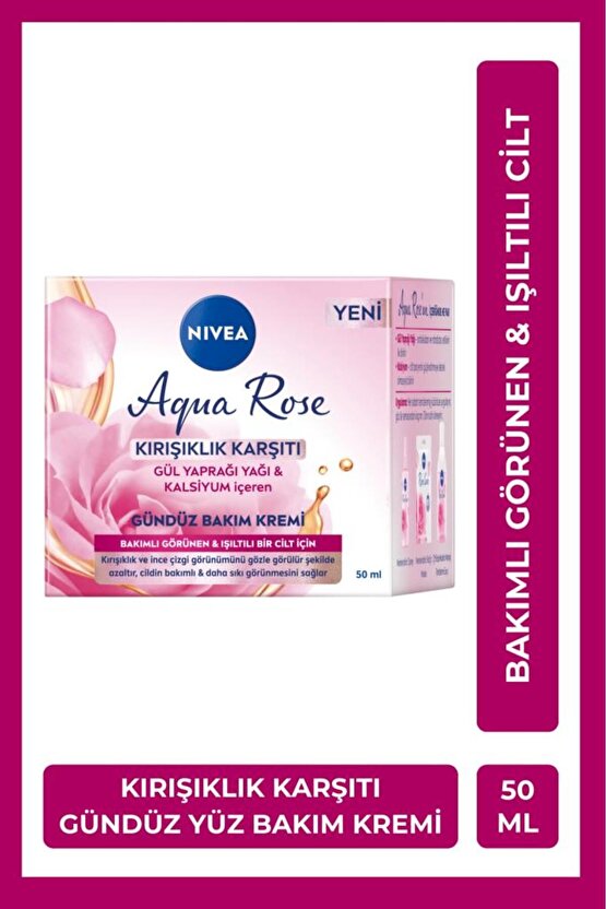 Aqua Rose Kırışıklık Karşıtı Gündüz Bakım Kremi gül yaprağı yağı 50 ml