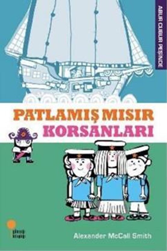 Patlamış Mısır Korsanları - Alexander Mccall Smith