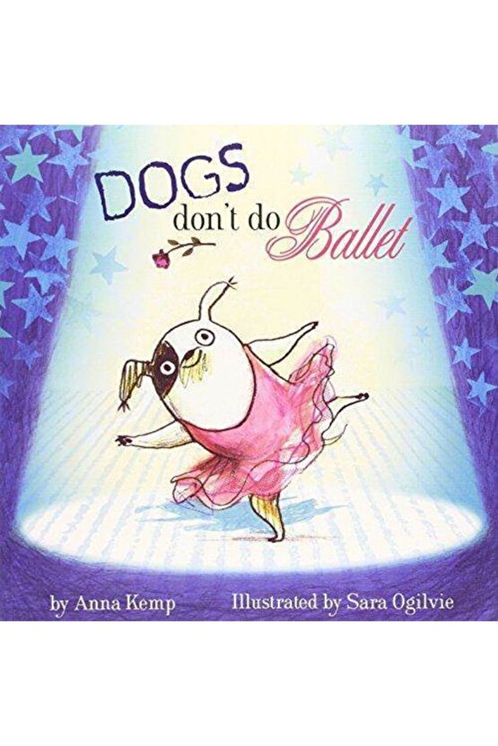 Dogs Dont Do Ballet