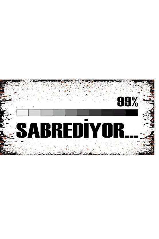 %99 sabrediyor komik atarlı sözler duvar yazılar ev dekorasyon tablo mini retro ahşap poster