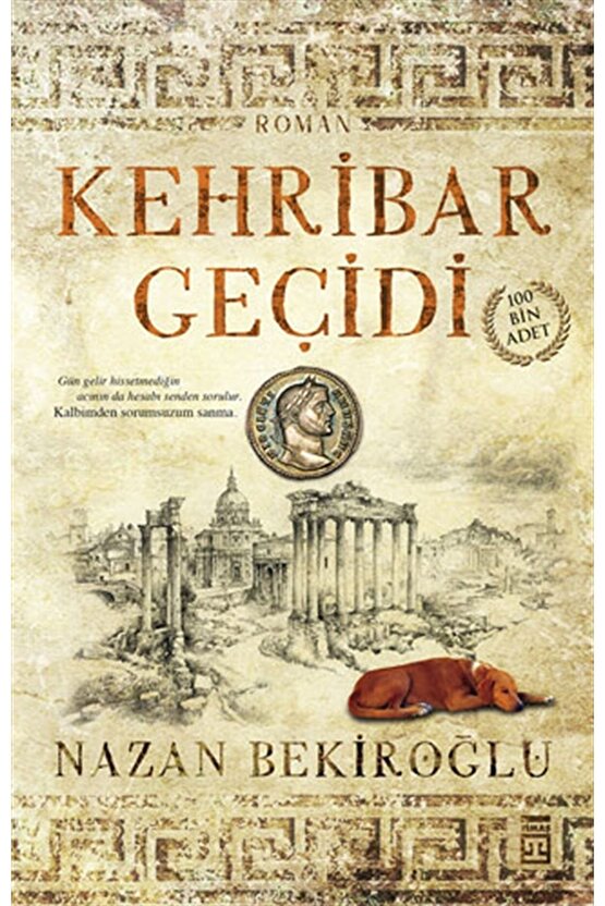 Kehribar Geçidi (sert Kapak Bez Cilt) Nazan Bekiroğlu