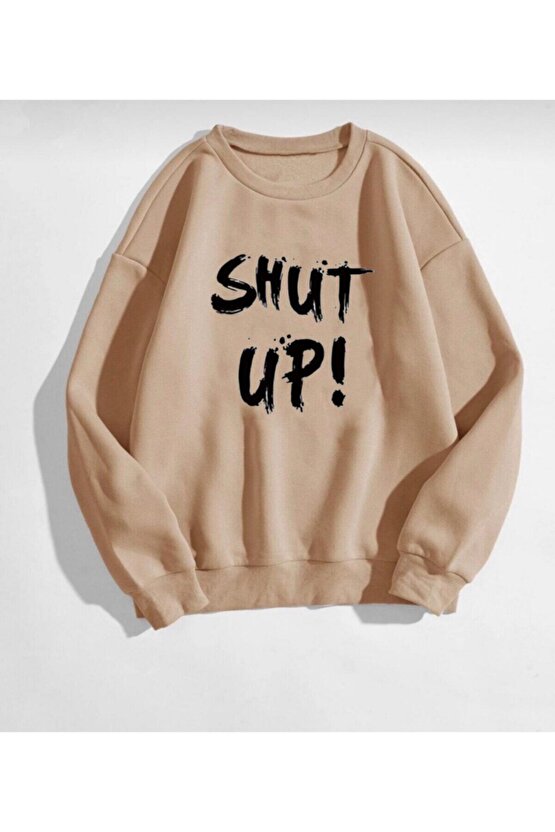 Oversize Unisex Shut Up Bej Sweatshirt