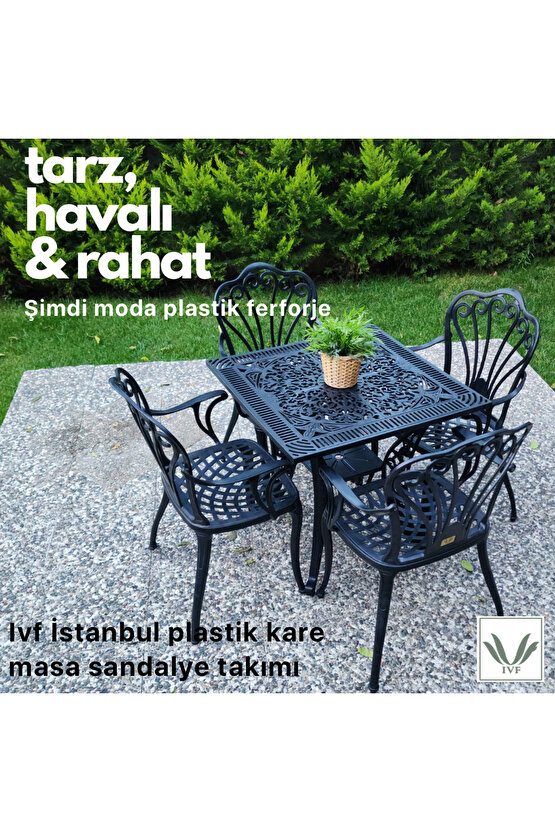 İstanbul model ferforje görünümlü PLASTİK KARE masa ve sandalye takım 4 sandalye 1 masa