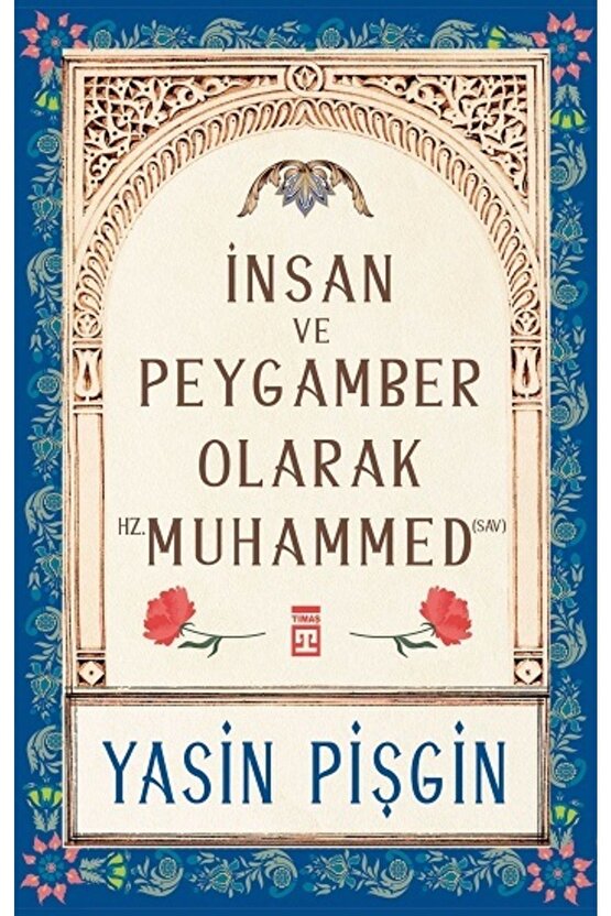 İnsan ve Peygamber olarak Hz. Muhammed (SAV)