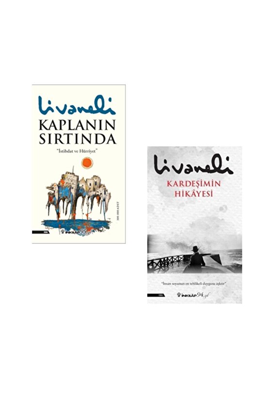 Livaneli 2 Kitap Set 1 ( Kaplanın Sırtında - Kardeşimin Hikayesi )