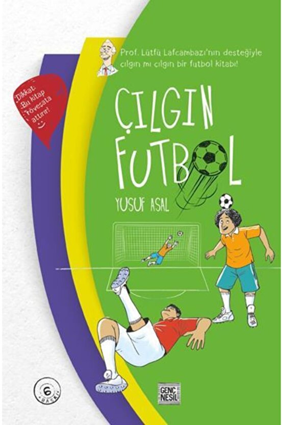 Çılgın Futbol Ciltli Yusuf Asal Yayınları