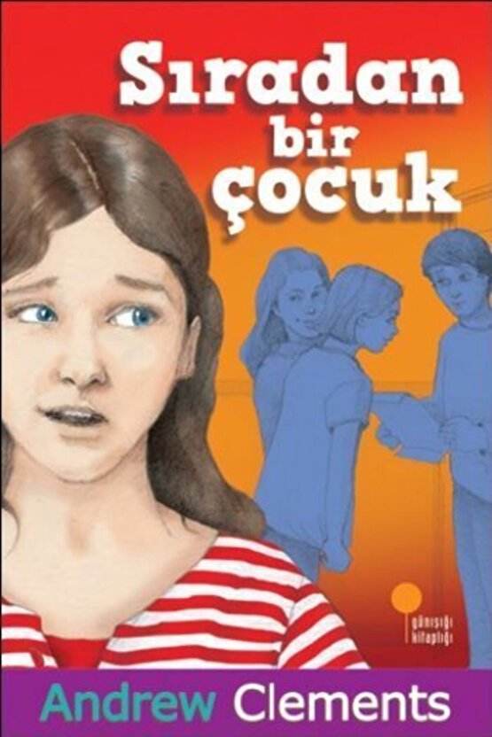 Sıradan Bir Çocuk | Andrew Clements |