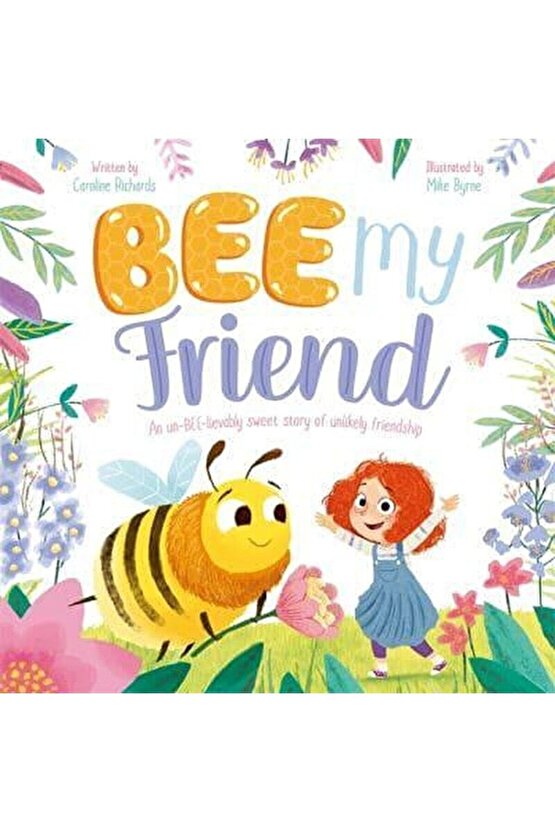 Bee My Friend  Mike Byrne   9781800222939