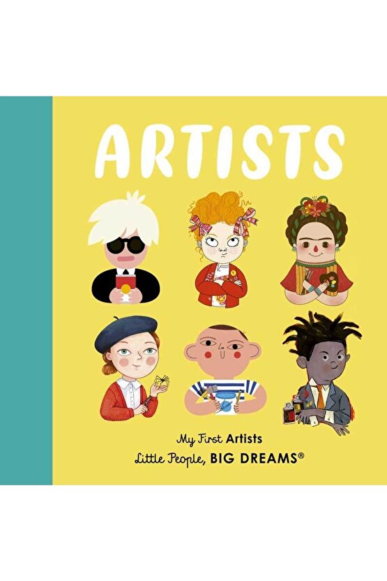 Little People, Bıg Dreams: Artists