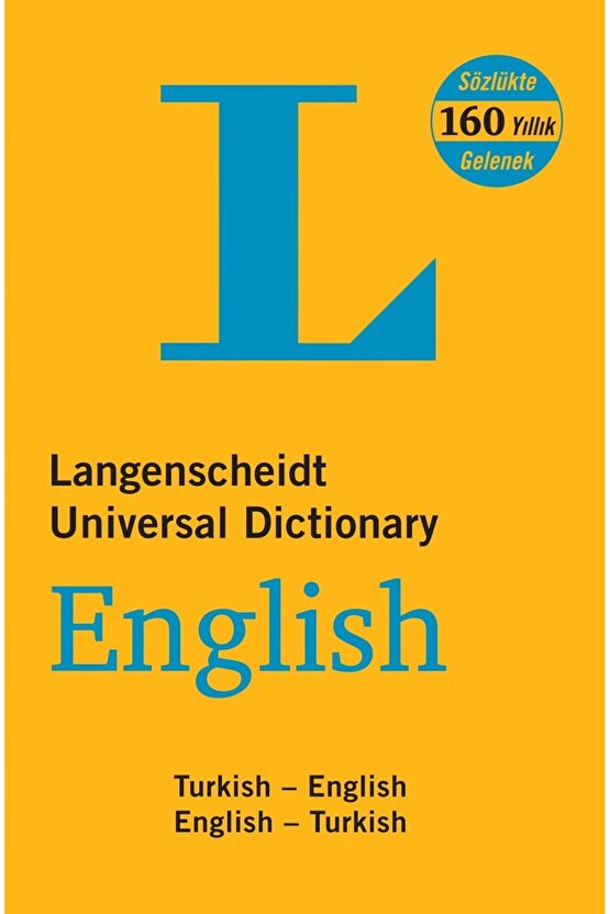 Langenscheidt’s Universal Dictionary English - Turkish  Turkish - English H. J. Kornrumpf