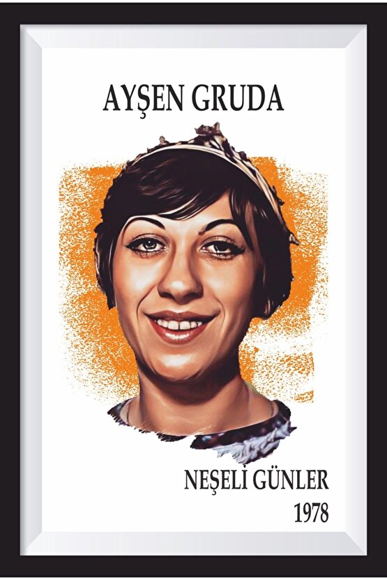 Ayşen Gruda Neşili Günler Yeşilçam Çerçeve Görünümlü Retro Ahşap Poster