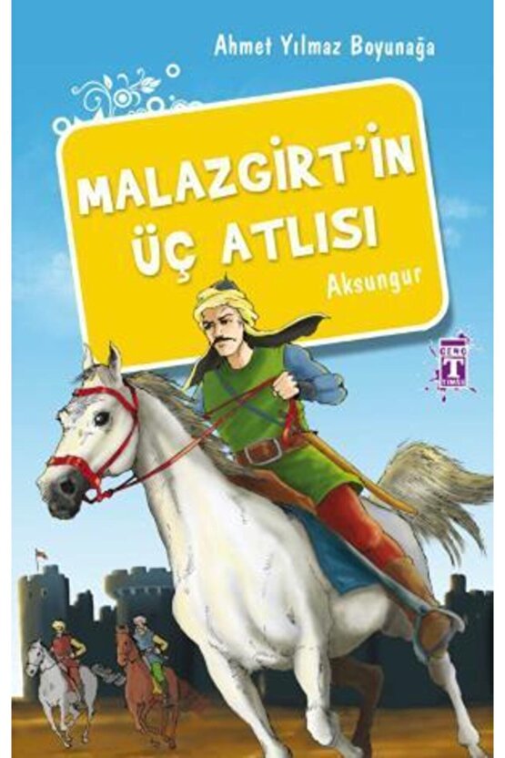 Malazgirt In Üç Atlısı