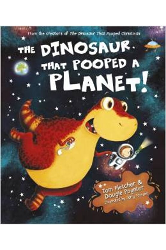 The Dinosaur That Pooped A Planet