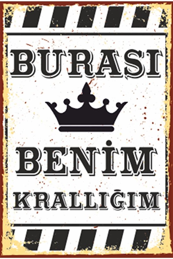 Burası Benim Krallığım Duvar Yazıları Retro Ahşap Poster