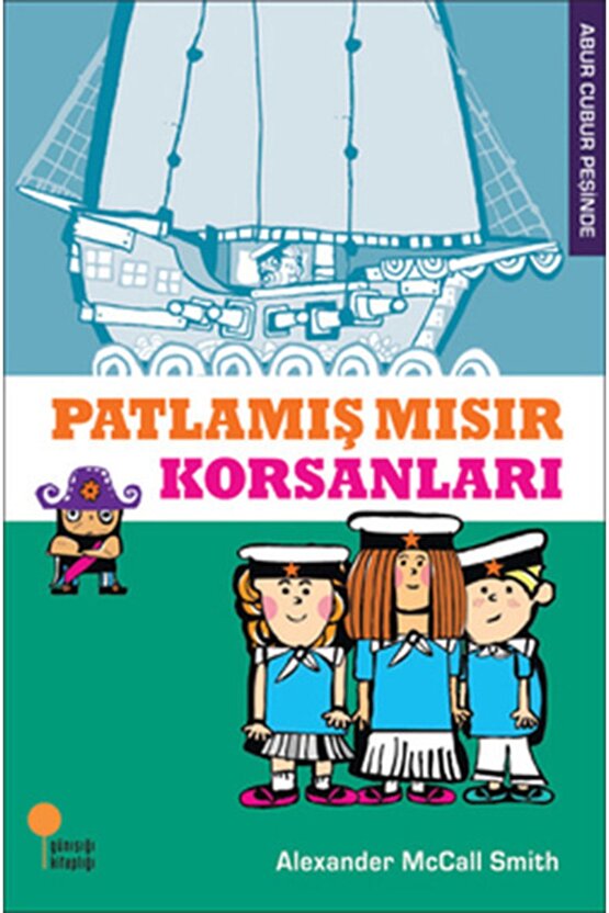 Abur Cubur Peşinde 2 Patlamış Mısır Korsanları - Alexander Mccall