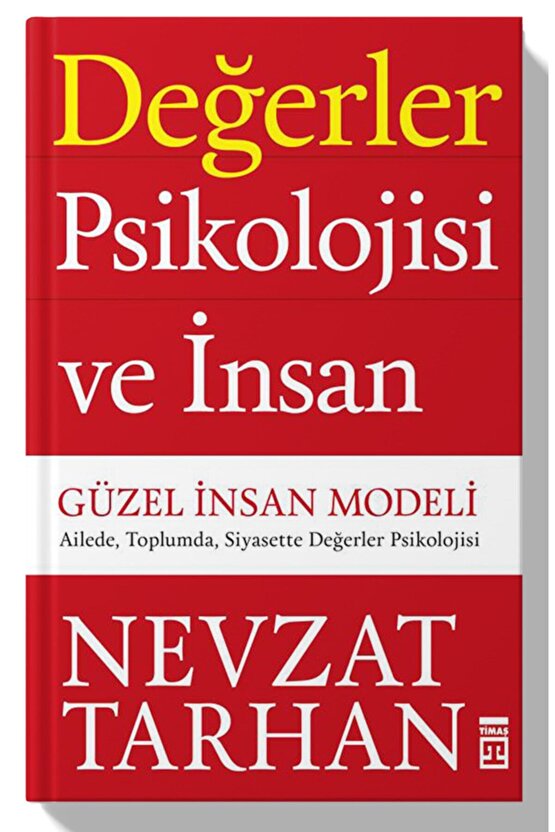 Değerler Psikolojisi Ve Insan Güzel Insan Modeli Nevzat Tarhan