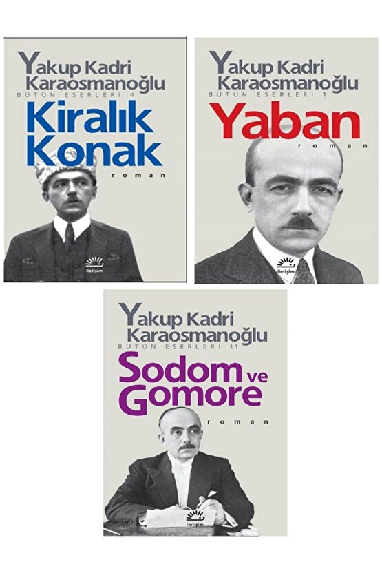 Yakup Kadri Karaosmanoğlu Kiralık Konak - Yaban - Sodom ve Gomore Toplam 3 Kitap