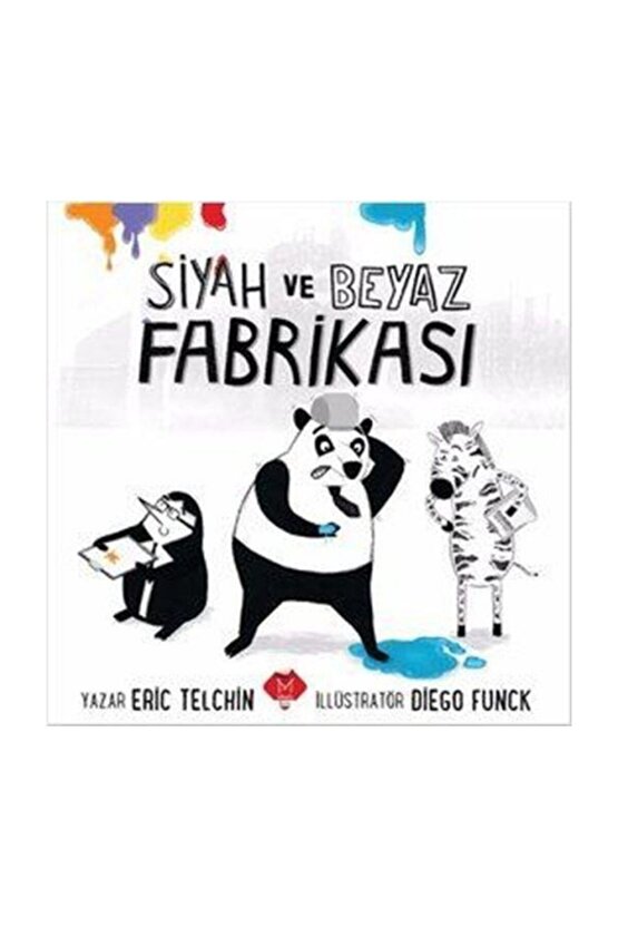 Siyah Ve Beyaz Fabrikası - Eric Telchin