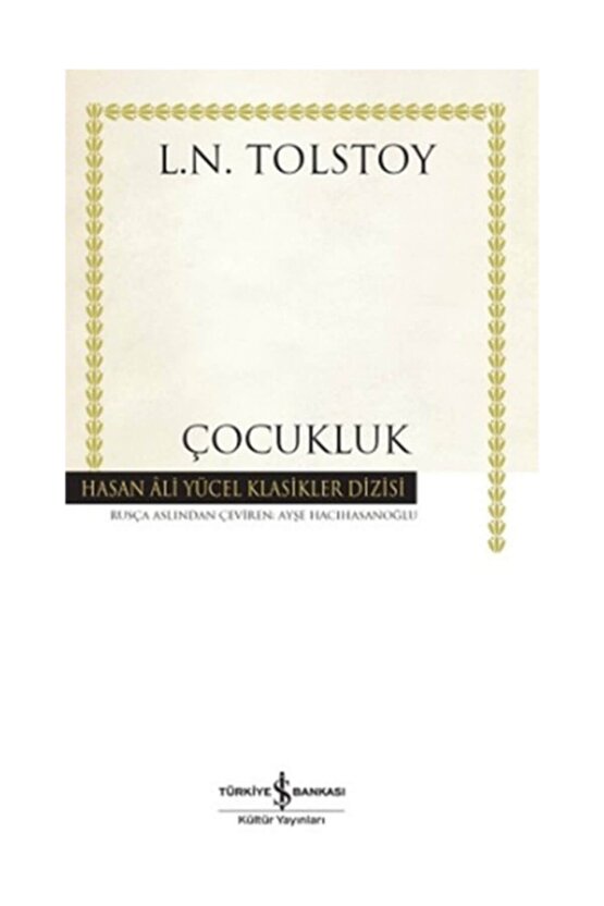 Çocukluk Lev Nikolayeviç Tolstoy - Lev Nikolayeviç Tolstoy