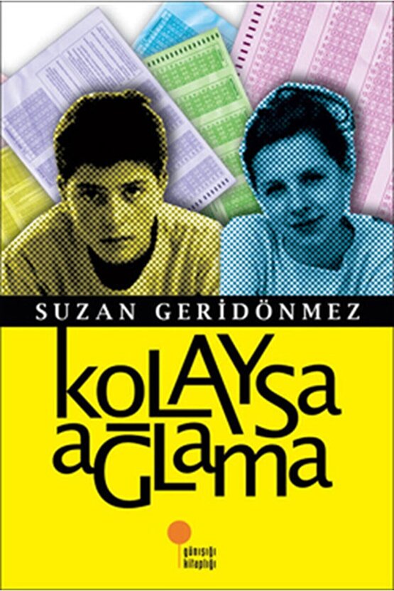 Kolaysa Ağlama Suzan Geridönmez - Suzan Geridönmez