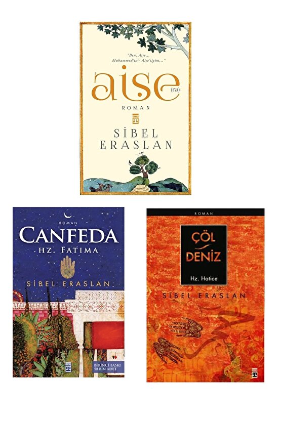 Sibel Eraslan 3 Kitap ( Çöl Deniz,canfeda,hz.aişe )