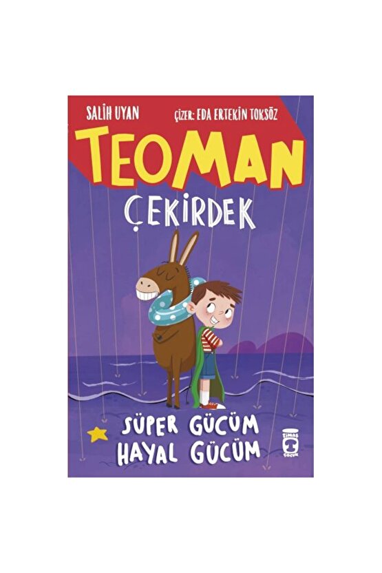 Teoman Çekirdek: Süper Gücüm Hayal Gücüm