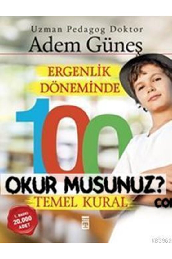 Ergenlik Döneminde 100 Temel Kural  Adem Güneş (pedagog) 