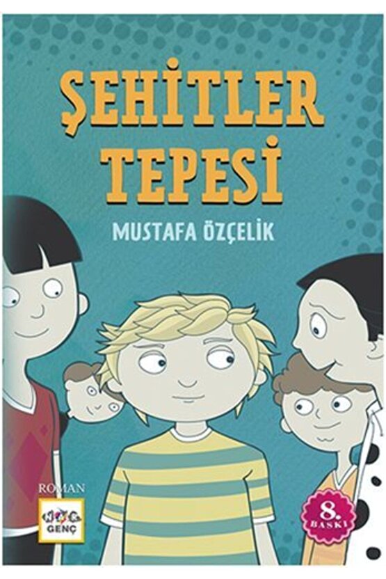 Şehitler Tepesi  Mustafa Özçelik  Nar Genç  9789944281010