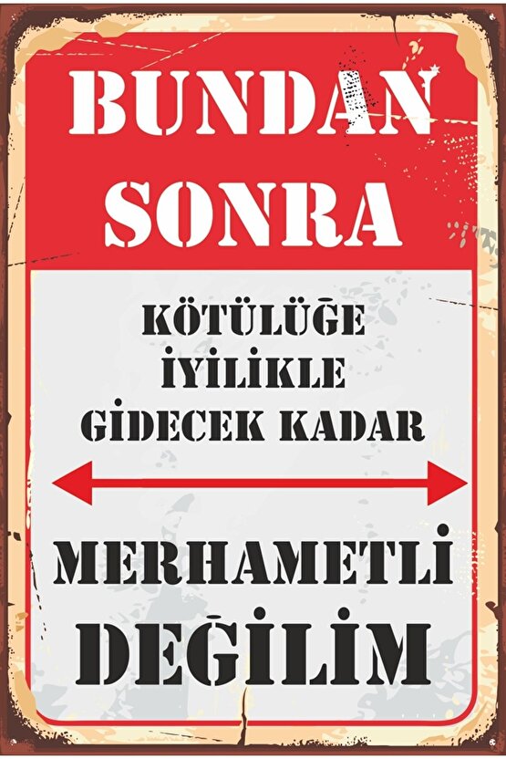 Bundan Sonra Merhametli Değilim Retro Ahşap Poster