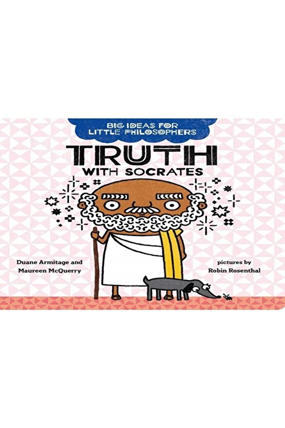 Big Ideas for Little Philosophers: Truth with Socrates