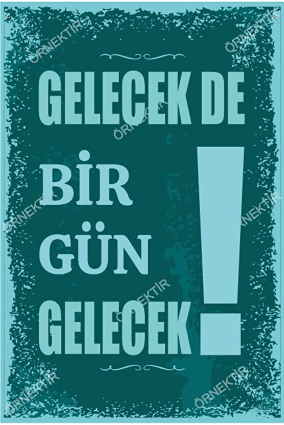 Gelecek De Bir Gün Gelecek Duvar Yazıları Retro Ahşap Poster