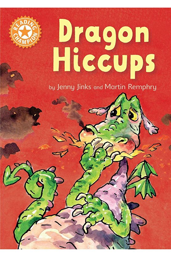 Reading Champion: Dragons Hiccups  Jenny Jinks