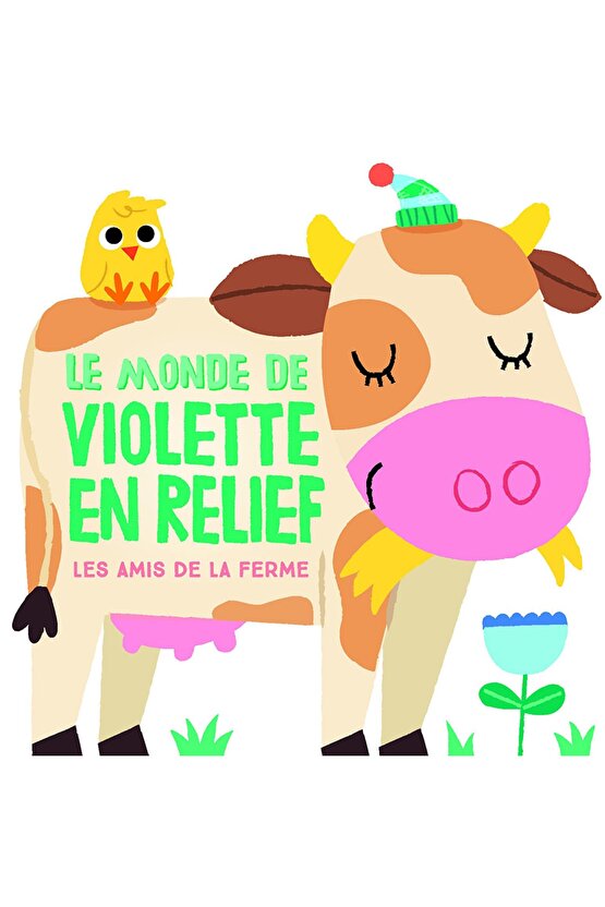 Le Monde De Violette En Relief: Les Amis De La Ferme