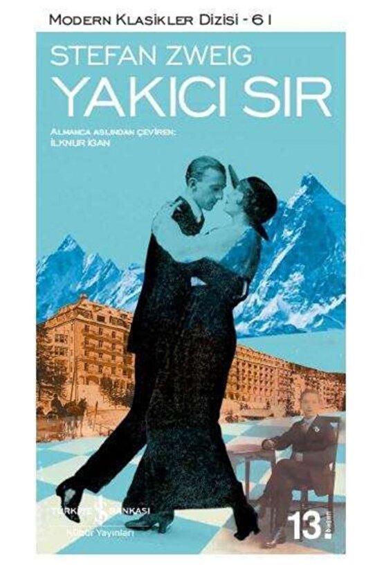 Yakıcı Sır - Stefan Zweig - Iş Bankası Kültür Yayınları