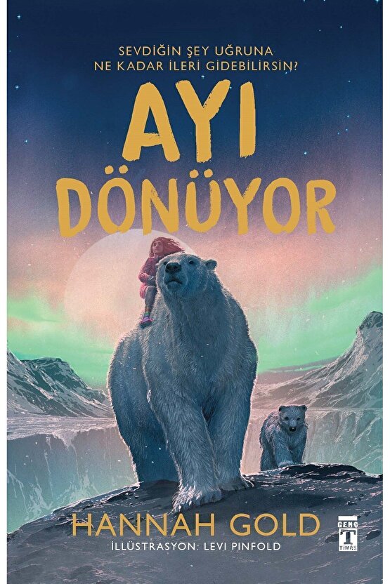 Ayı Dönüyor (Karton Kapak) (Hannah Gold)