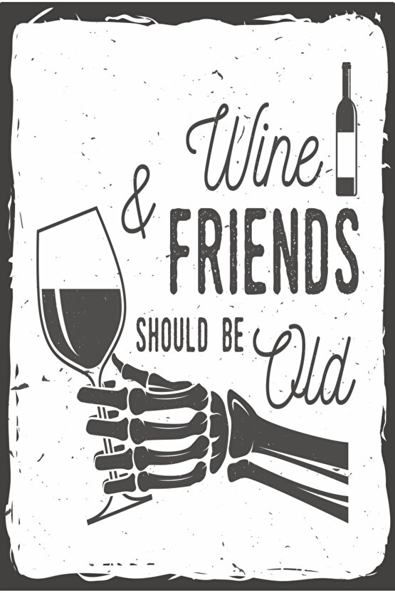 şarap kadehi ölesiye arkadaş bar kafe mutfak dekor komik eğlenceli retro ahşap poster